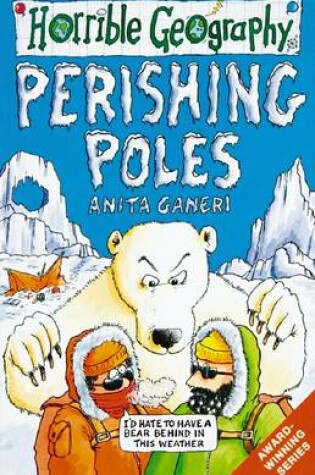 Cover of Horrible Geography: Perishing Poles