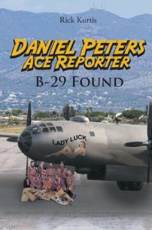 Cover of Daniel Peters, Ace Reporter B-29 Found