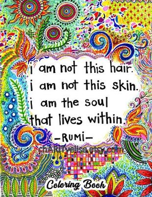 Book cover for I Am Not This Hair Skin Soul That Lives Within Coloring Book