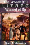 Book cover for The Wonderful LitRPG Wizard of Oz