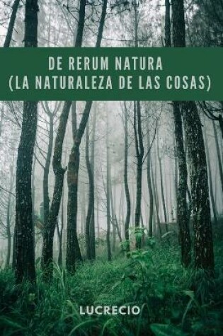 Cover of De rerum natura - (la naturaleza de las cosas)