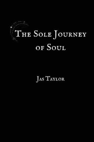 Cover of The Sole Journey of Soul