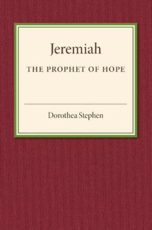 Cover of Jeremiah the Prophet of Hope