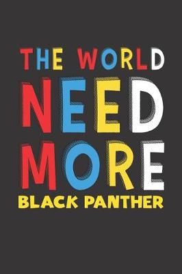 Book cover for The World Need More Black Panther