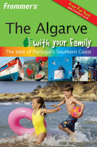 Cover of Frommer's the Algarve with Your Family