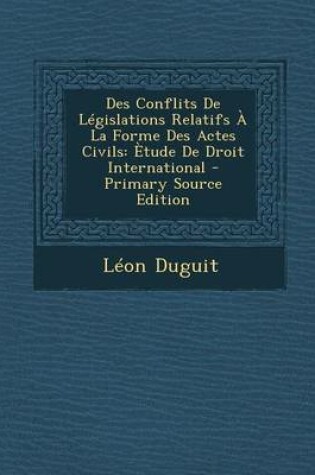 Cover of Des Conflits de Legislations Relatifs a la Forme Des Actes Civils