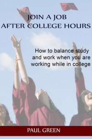 Cover of Join a Job After College Hours