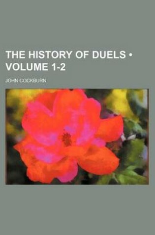 Cover of The History of Duels (Volume 1-2)