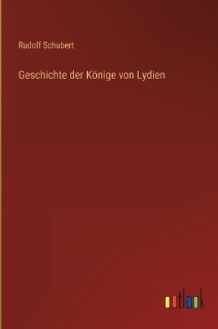 Cover of Geschichte der Könige von Lydien