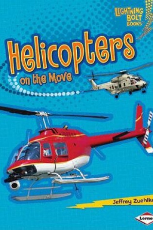 Cover of Helicopters on the Move