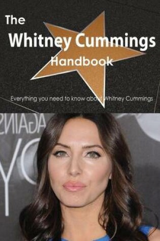 Cover of The Whitney Cummings Handbook - Everything You Need to Know about Whitney Cummings