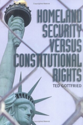 Cover of Homeland Security Versus Constitututional Rights