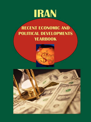 Book cover for Iran Recent Economic and Political Developments Yearbook