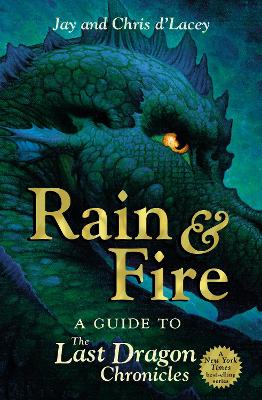 Book cover for Rain and Fire: A Guide to the Last Dragon Chronicles