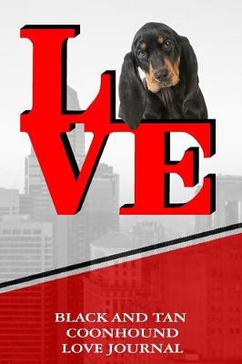 Book cover for Black and Tan Coonhound Love Journal