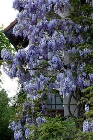 Cover of Breathtaking Purple Wisteria Spring Flowers Journal