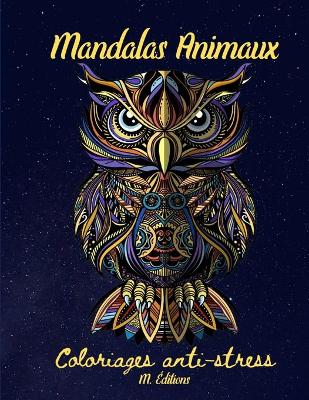 Book cover for Mandalas Animaux coloriages anti-stress