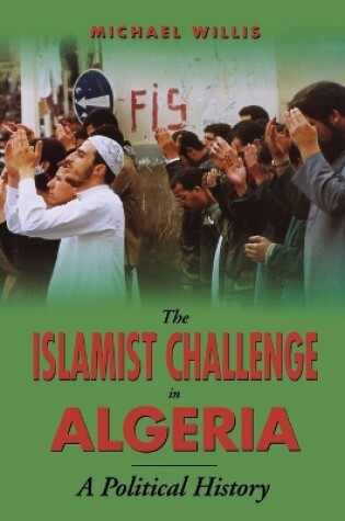 Cover of The Islamist Challenge in Algeria
