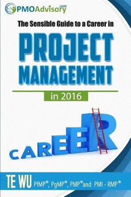 Book cover for The Sensible Guide to a Career in Project Management in 2016