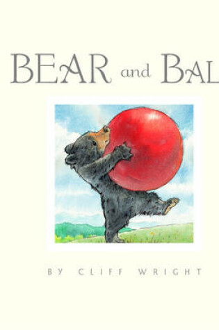 Cover of Bear and Ball