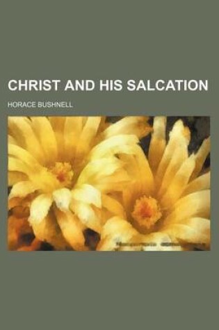 Cover of Christ and His Salcation
