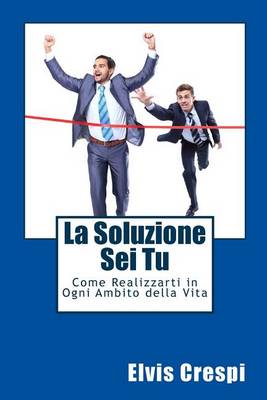 Book cover for La Soluzione Sei Tu