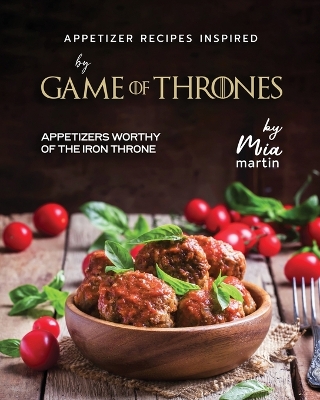 Book cover for Appetizer Recipes Inspired by Game of Thrones