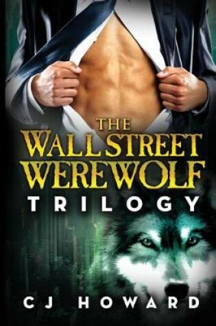 Cover of The Wall Street Werewolf Trilogy