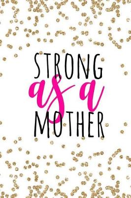 Book cover for Strong As A Mother