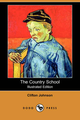 Book cover for The Country School (Illustrated Edition) (Dodo Press)