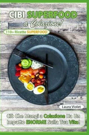 Cover of Cibi Superfood a Colazione