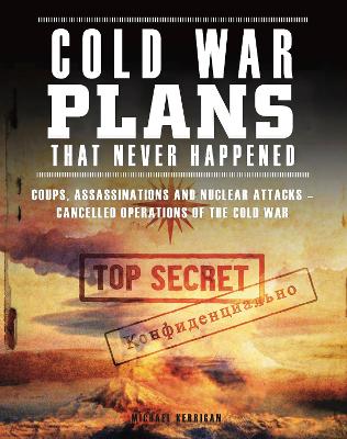 Book cover for Cold War Plans That Never Happened