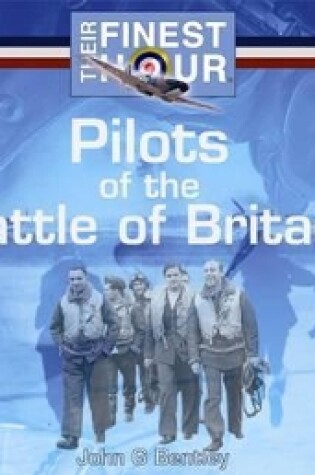 Cover of Pilots of the Battle of Britain: Their Finest Hour