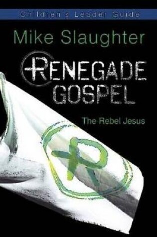 Cover of Renegade Gospel Children's Leader Guide