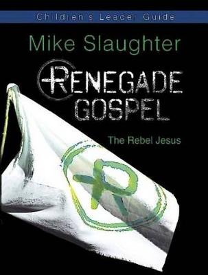 Book cover for Renegade Gospel Children's Leader Guide