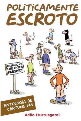 Book cover for Politicamente Escroto