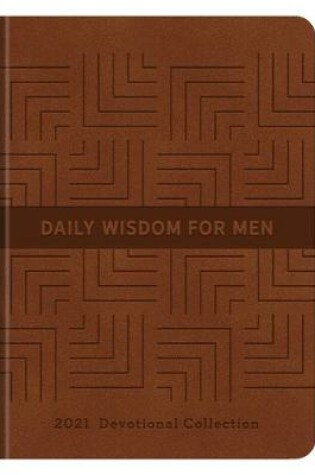 Cover of Daily Wisdom for Men 2021 Devotional Collection