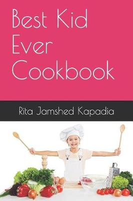 Book cover for Best Kid Ever Cookbook