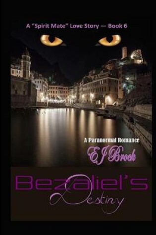 Cover of Bezaliel's Destiny a 'Spirit' Mate Love Story