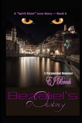 Book cover for Bezaliel's Destiny a 'Spirit' Mate Love Story