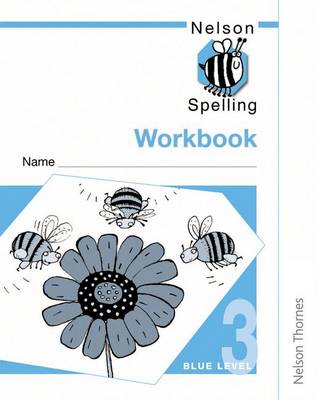 Book cover for Nelson Spelling Workbook 3 Blue Level Pack of 10