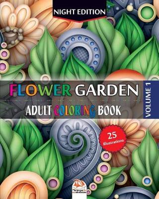 Book cover for Flower garden 1 - Night Edition