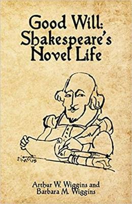 Book cover for Good Will: Shakespeare's Novel Life