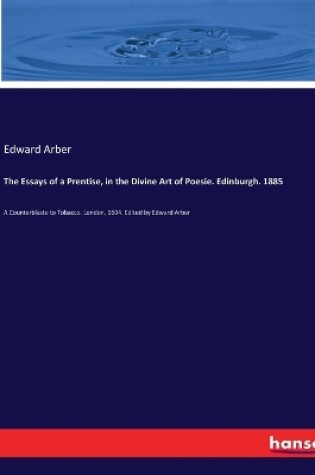 Cover of The Essays of a Prentise, in the Divine Art of Poesie. Edinburgh. 1885