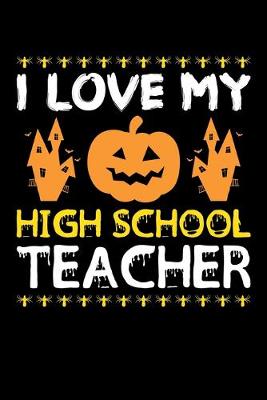 Book cover for I Love My High School Teacher