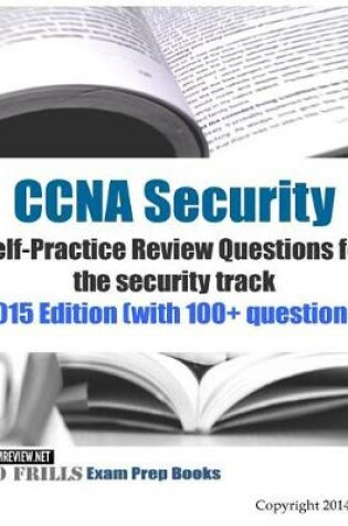 Cover of CCNA Security Self-Practice Review Questions for the security track