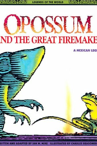 Cover of A Oppossum and the Great Firemaker