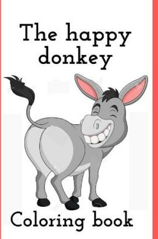 Cover of The happy donkey