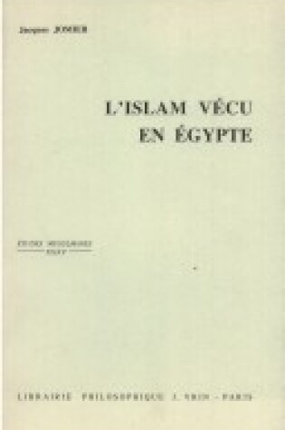 Cover of L'Islam Vecu En Egypte (1945-1975)
