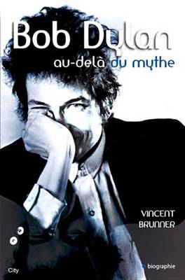 Book cover for Bob Dylan Au-Dela Du Mythe